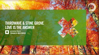 THIRDWAVE & Stine Grove - Love Is The Answer [Amsterdam Trance] Extended