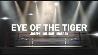 Joseph William Morgan- "Eye of the Tiger" (“Rocky vs Drago: The Ultimate Director’s Cut” Version)