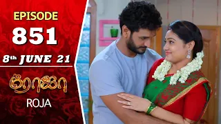 ROJA Serial | Episode 851 | 8th June 2021 | Priyanka | Sibbu Suryan | Saregama TV Shows Tamil
