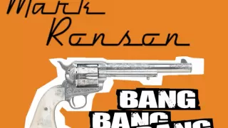 Mark Ronson - Bang Bang Bang