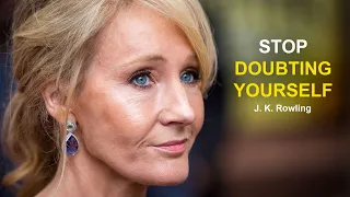 Listen To This and Change Yourself - Motivational Speech By J. K. Rowling