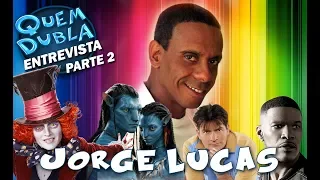 Quem Dubla Entrevista Jorge Lucas Parte 2