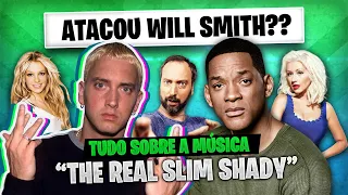 ATACOU WILL SMITH?? "THE REAL SLIM SHADY" - A HISTÓRIA SOBRE A MÚSICA | EMINEM