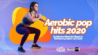 Aerobic Pop Hits 2020 (140 bpm/32 count)