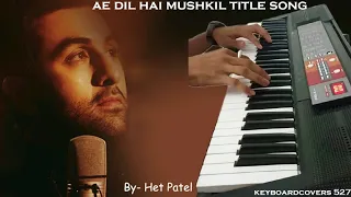Ae Dil Hai Mushkil | Title Song | Instrumental Version | Karaoke | Music | Arijit Sing