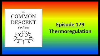 Episode 179 - Thermoregulation