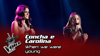 Concha e Carolina - "When We Were Young" | Prova Cega | The Voice Kids