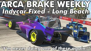 "I'm never doing one of these again." | ARCA Brake Weekly - Indycar at Long Beach