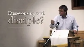 Etes-vous un vrai disciple? - Paul Washer (French)