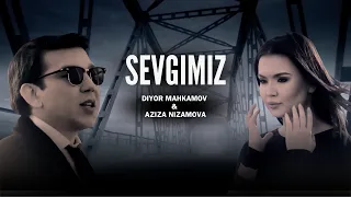 Diyor Mahkamov & Aziza Nizomova - Sevgimiz