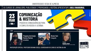 Aula inaugural: Comunicação e História: Possíveis consequências p/ o conflito Rússia x Ucrânia