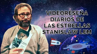 VIDEORESEÑA DIARIOS DE LAS ESTRELLAS DE STANISLAW LEM