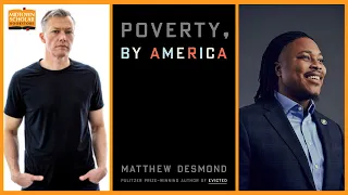 An Evening with Matthew Desmond and Rep. Malcolm Kenyatta: Poverty, By America