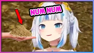 Gura's addiction to eating hand full of sand!