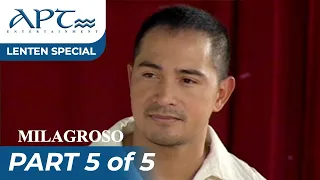 "MILAGROSO" (5/5) | Cesar Montano, Sunshine Cruz | APT Lenten Special