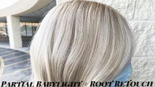PARTIAL BABYLIGHT + ROOT RETOUCH