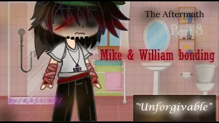 The Aftermath ll Unforgivable // Part 8 ll William & Michael bonding ll FT: Afton ll