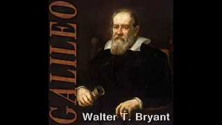 Galileo by Walter W. Bryant read by Various | Full Audio Book