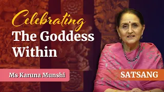 Celebrating The Goddess Within | Ms Karuna Munshi | Satsang from Prasanthi Nilayam