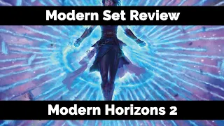 Modern Set Review - Modern Horizons 2 - Magic: the Gathering