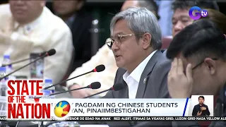 State of the Nation Part 1: Dumaming Chinese Students?; Alert status ng Luzon at Visayas Grid; atbp.