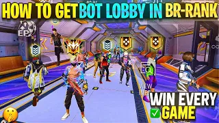How To Get Bot Lobby In BR-Ranked Game | Win Every Ranked Game | After Update Bot Lobby Glitch