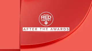 WATCH LIVE: On the Red Carpet: After the Awards