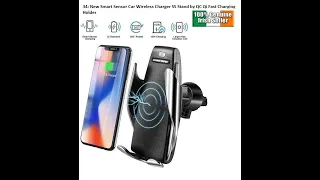 REVIEW OF New Smart Sensor Car Wireless Charger S5 Stand by QC Qi Fast Charging Holder For Samsung