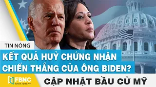 Bầu cử Mỹ 2020 ngày 07/12 | Kết quả yêu cầu huỷ chứng nhận chiến thắng của ông Biden | FBNC