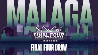 Final Four Draw - Basketball Champions League 2022-23