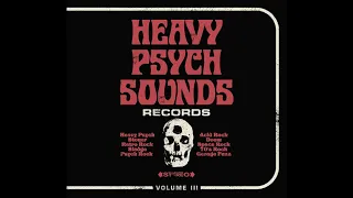 Heavy Psych Sounds Records Sampler Vol. III (2018) Full Album