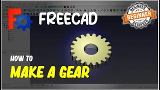 FreeCAD How To Make A Gear