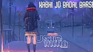 Kabhi Jo Badal Barse [ Slowed + Reverb ] Arjit singh lofi song || arjit singh || new song mixed ||