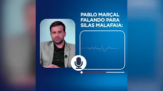 ÁUDIOS - PABLO MARÇAL E SILAS MALAFAIA