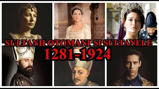 LISTA SULTANILOR OTOMANI CU SULTANELE HURREM SAFYE KOSEM   DOMNIA OTOMANILOR 1281 1924 PRIMA PARTE