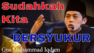 Ceramah Terbaru GUS IQDAM LUCU PUOOLLL Tentang SYUKUR