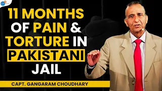 I Can't Forget That Time In Pakistani Jail | Capt. Gangaram Choudhary | Josh Talks