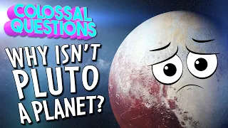 DEMOTED?! 😥 Why Isn't Pluto A Planet Anymore? | COLOSSAL QUESTIONS