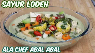 SAYUR LODEH ALA CHEF ABAL ABAL