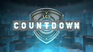 LCS Countdown - Week 9 Day 3 (Summer 2020)