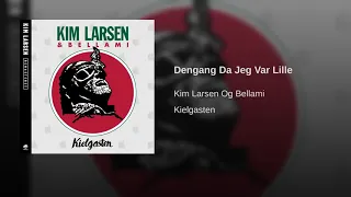 Kim larsen - Dengang da jeg var lille Danish Music