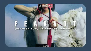 LE SSERAFIM – FEARNOT (Between you, me and the lamppost) [Tradução/Legendado/Rom]