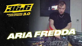 ARIA FREDDA — «36.6» Radio Record Live Stream 3.0