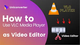 How to Use VLC Media Player as a Video Editor