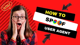 How to spoof your User agent to fool websites!