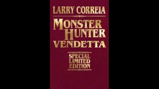 BFRH: Larry Correia on Monster Hunter Vendetta Part 2