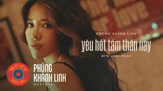 Phùng Khánh Linh & Josh Frigo - yêu hết tấm thân này / in the mood for love (Lyric Video)