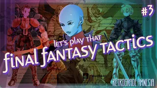 Final Fantasy Tactics | Stream #3 | We are being radicalized