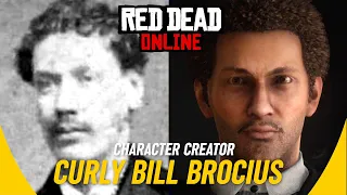 CURLY BILL BROCIUS: Character Creator (Legendary Outlaw) RDR2