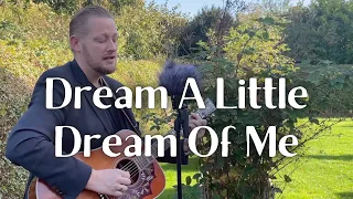 Dream A Little Dream Of Me - The Mamas & The Papas (cover)